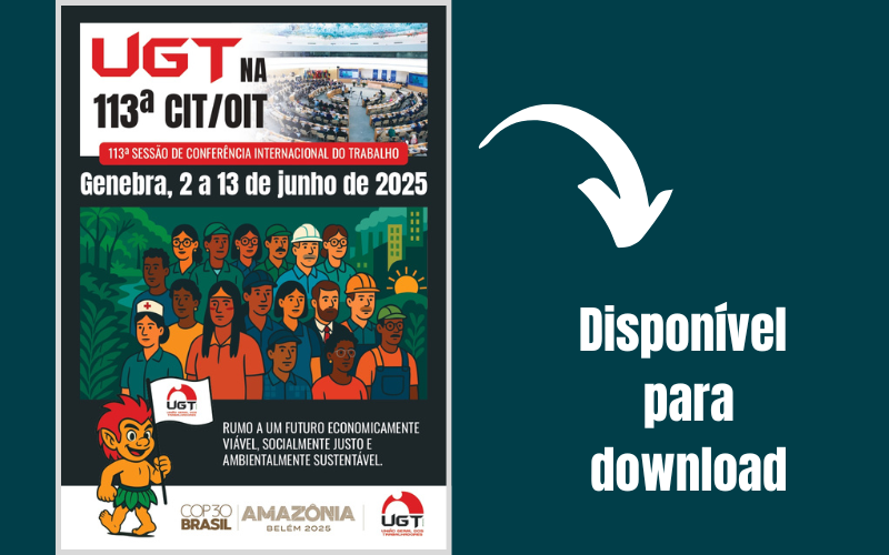 Informativo: UGT na 113ª CIT/OIT