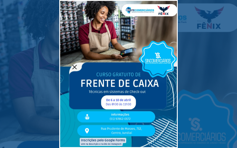 Projeto Fênix: Jundiaí abre inscrições para o Curso de Frente de Caixa